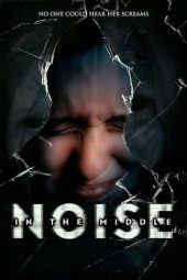 Nonton Film Noise in the Middle (2022) Terbaru